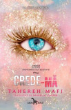 Crede-mă (Vol. 7) - Paperback brosat - Tahereh Mafi - Leda