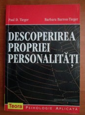 Descoperirea propriei personalitati / Paul D. Tieger si Barbara Barron-Tieger