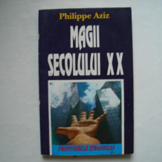 Magii secolului XX - Philippe Aziz