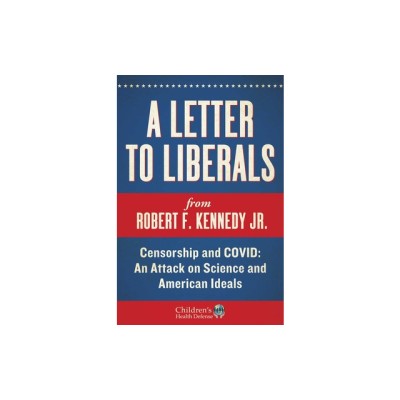 A Letter to Liberals: Censorship and Covid: An Attack on Science and American Ideals foto