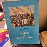 Medicii si marea Unire - Florea Marin