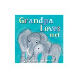 Grandpa Loves Me!