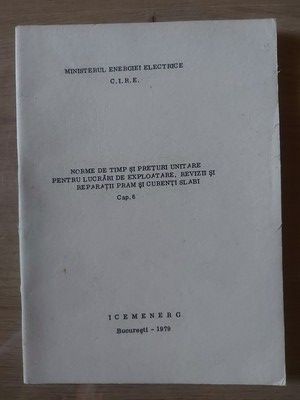 Norme de timp si preturi unitare pentru lucrari de exploatare, revizii si reparatii pram si curenti slabi foto