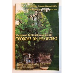 CUVIOASA FECIOARA MUCENICA TEODORA DIN PELOPONEZ - LONGHIN GHERONTIANOU