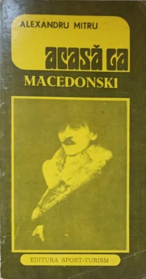 ACASA LA MACEDONSKI-ALEXANDRU MITRU-268223 foto
