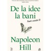 De la idee la bani. Pentru secolul 21, Napoleon Hill, Curtea Veche Publishing