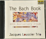 Jacques Loussier Trio &lrm;&ndash; The Bach Book &bull; 40th Anniversary Album _ NM / Nm cd muzica jazz _ Telarc, SUA, 1999