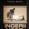 Francois Mauriac - Ingerii negri