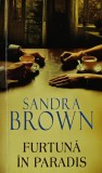 Cumpara ieftin Furtuna in paradis Sandra Brown carte romantica 2011 editura Lira coperta brosata 191 pagini