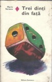 Trei dinti din fata Marin Sorescu editura Eminescu 1978 romanul de dragoste 496 pagini carte literatura romana