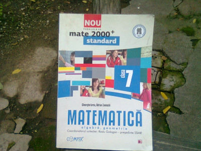 MATEMATICA ALGEBRA, GEOMETRIE-CLASA A-VII-A -GHEORGHE IUREA-ADRIAN ZANOSCHI foto