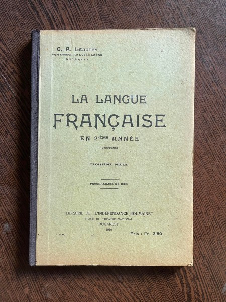 C. A. Leautey La langue francaise (1910)
