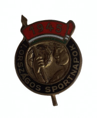 Insigna Ungaria 1945 - Zilele sportive foto