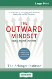 The Outward Mindset: Seeing Beyond Ourselves (16pt Large Print Edition), 2018