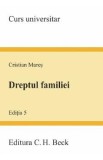 Dreptul familiei Ed.5 - Cristian Mares