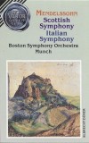 Felix Mendelssohn-Bartholdy - Boston Symphony Orchestra, Charles Munch - Scottish Symphony / Italian Symphony, Caseta audio
