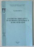 EXTREMA DREAPTA IN EUROPE CENTRALA SI DE SUD - EST de VALER MOGA , 2003