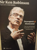 Sir Ken Robinson - Descopera-ti elementul (editia 2014)