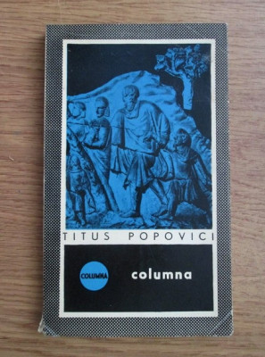 Titus Popovici - Columna 1969 foto