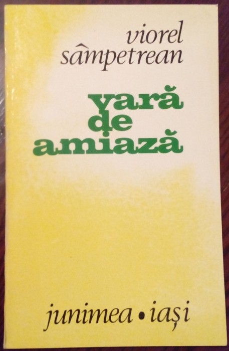 VIOREL SAMPETREAN - VARA DE AMIAZA (POEZII, volum debut 1978/dedicatie-autograf)