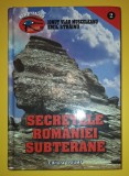 Secretele Rom&acirc;niei Subterane - Emil Strainu, Ionut Vlad Musceleanu - Triumf 2014, Carte Spiritualitate Ezoterism