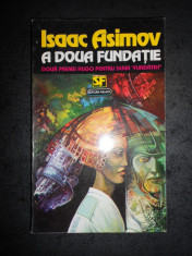 ISAAC ASIMOV - A DOUA FUNDATIE foto