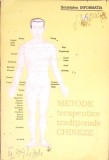 Metode Terapeutice Traditionale Chineze Ghid Practic Colectiv Editura Informatia Romana 1992 Coperta Necartonata Stare Acceptabila