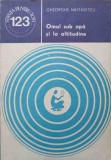 OMUL SUB APA SI LA ALTITUDINE-GHEORGHE NASTASESCU