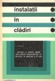 Instalatii in cladiri - Materiale si aparate comune instalatiilor tehnico-sanitare, de incalzire, de ventilare si de gaze