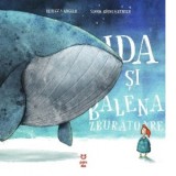Ida si balena zburatoare - Marilena Iovu, Rebecca Gugger, Simon Rothlisberger