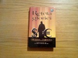 RETETA GLORIEI - roman - Olimpian Ungherea - Editura Phobos, 2004, 568 p., Alta editura