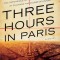 Three Hours in Paris