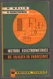 C10619 - METODE ELECTROMETRICE DE ANALIZA IN INDUSTRIE - M. MALIN, DEMETRESCU
