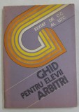 GHID PENTRU ELEVII ARBITRI , ANII &#039;70