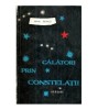 Mihai Beniuc - Calatori prin constelatii - versuri - 121499