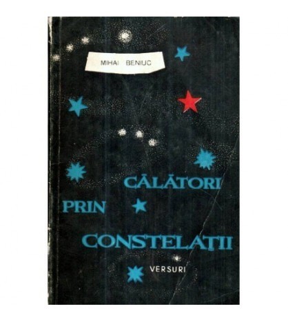 Mihai Beniuc - Calatori prin constelatii - versuri - 121499