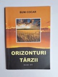 Orizonturi t&acirc;rzii &ndash; Aut. Dr. Buni Cocar, București, 2013