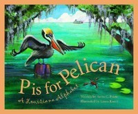P Is for Pelican: A Louisiana Alphabet foto