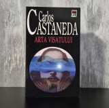 Carlos Castaneda - Arta visatului, Carte Spiritualitate si Ezoterism, Editura Rao, Romana, Brosata, 2000