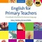English for Primary Teachers: A Handbook of Activities &amp; Classroom Language [With CD]