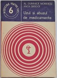 Al. Duminica Moisescu, Anca Dragoi - Uzul si abuzul de medicamente