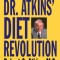 Dr. Atkins&#039; Diet Revolution: The High Calorie Way to Stay Thin Forever
