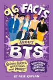 96 Facts about Bts: Quizzes, Quotes, Questions, and More! with Bonus Journal Pages for Writing!