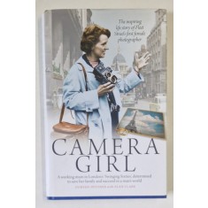 CAMERA GIRL , by DOREEN SPOONER with ALAN CLARK , 2016