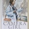 CAMERA GIRL , by DOREEN SPOONER with ALAN CLARK , 2016