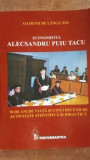 Oamenii de langa noi. Economistul Alexandru Puiu Tacu