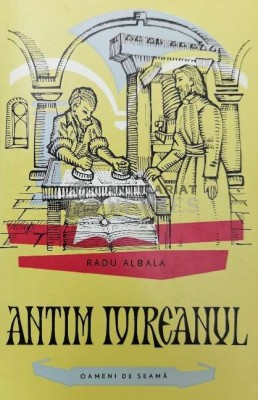 Antim Ivireanul - 1962 - Radu Albala ($O106) foto