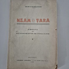 Carte veche 1940 Ion Chelcea Neam si tara Pagini de etnografie si folclor