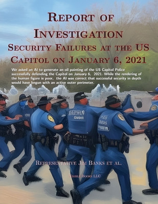 Report Of Investigation: Security Failures At The United States Capitol On January 6, 2021 foto