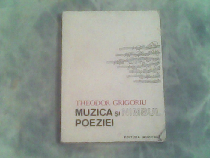 Muzica si numbul poeziei-Theodor Grigoroiu